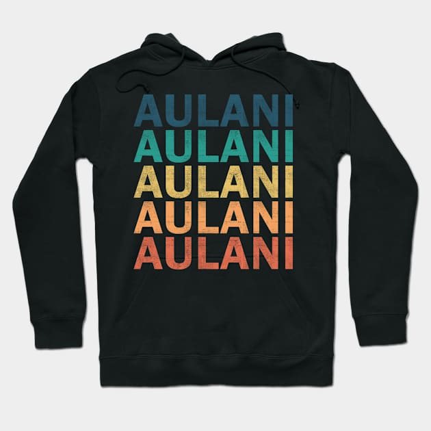 Aulani Name T Shirt - Aulani Vintage Retro Name Gift Item Tee Hoodie by henrietacharthadfield